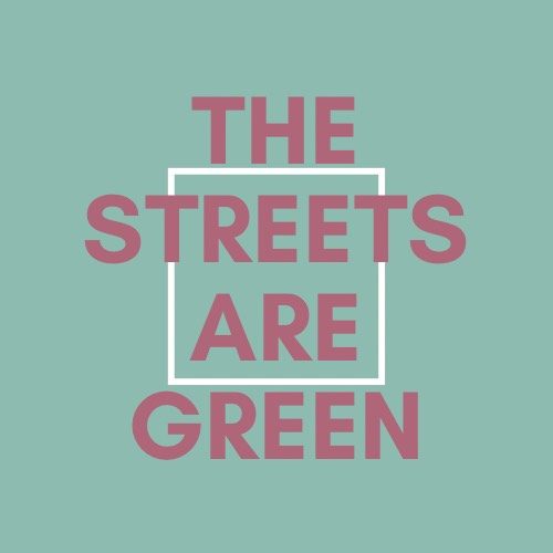Square light green logo with blush pink text reading 'THE STREETS ARE GREEN' laid over a white square outline.
